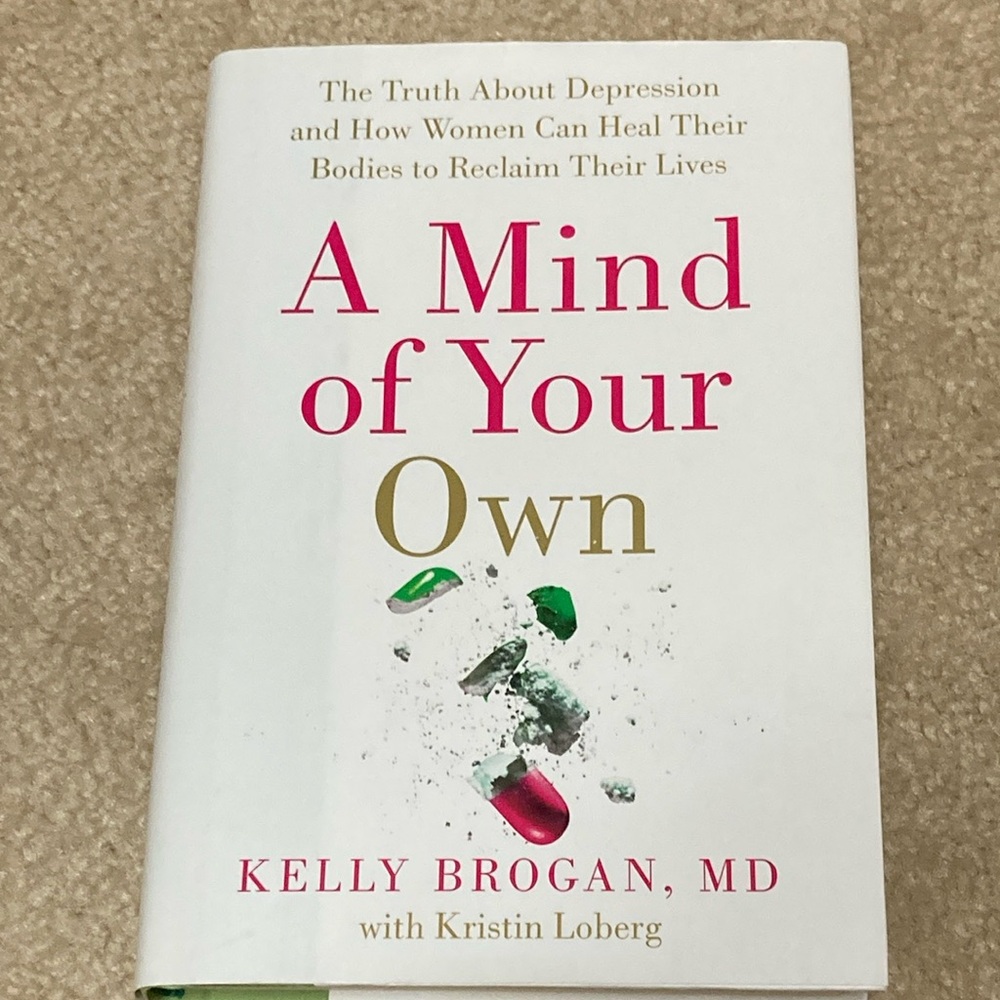 A Mind of Your Own by Kelly Brogan